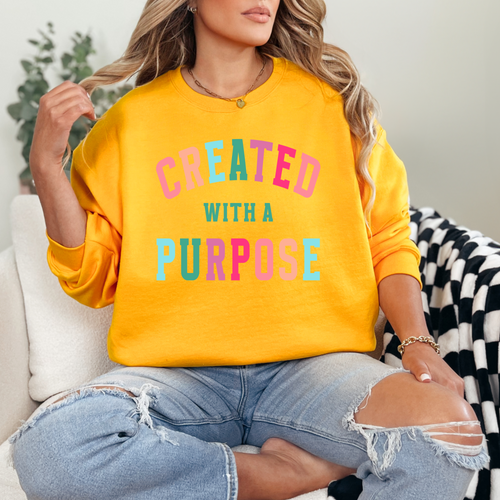 Created With A Purpose Sweatshirt