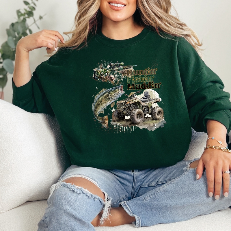 Huntin' Fishin' Muddin' Sweatshirt